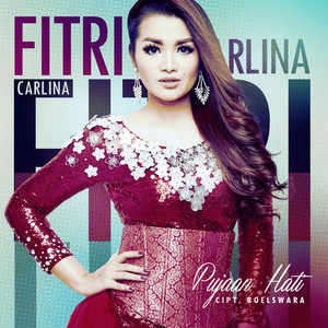 Download Lagu Fitri Carlina - Pujaan Hati MP3 Download Lagu Fitri Carlina - Pujaan Hati MP3