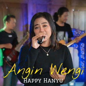 Download Lagu Happy Hanyu - Angin Wengi MP3