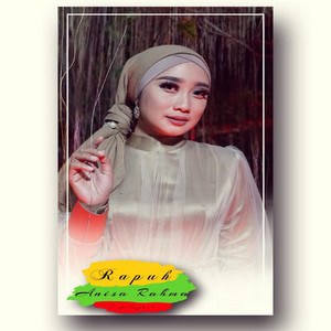 Download Lagu Anisa Rahma - Rapuh MP3 Download Lagu Anisa Rahma - Rapuh MP3