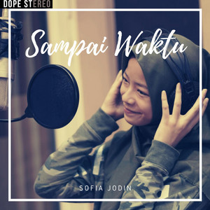 Download Lagu Sofia Jodin - Sampai Waktu MP3