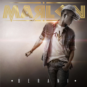 Download Lagu Marlon - Berani MP3 Download Lagu Marlon - Berani MP3