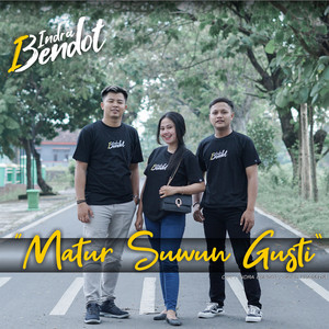 Download Lagu Indra Bendot - Matur Suwun Gusti MP3