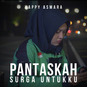Download Lagu Happy Asmara - Pantaskah Surga Untukku MP3 Download Lagu Happy Asmara - Pantaskah Surga Untukku MP3