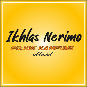 Download Lagu Pojok Kampung Official - Ikhlas Nerimo MP3