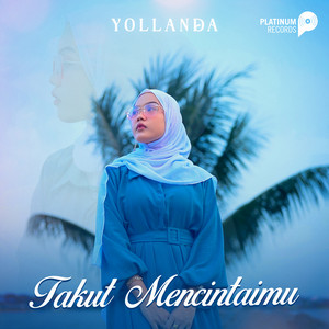 Download Lagu Yollanda - Takut Mencintaimu MP3 Download Lagu Yollanda - Takut Mencintaimu MP3