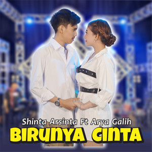 Download Lagu Shinta Arsinta, Arya Galih - Birunya Cinta MP3 Download Lagu Shinta Arsinta, Arya Galih - Birunya Cinta MP3