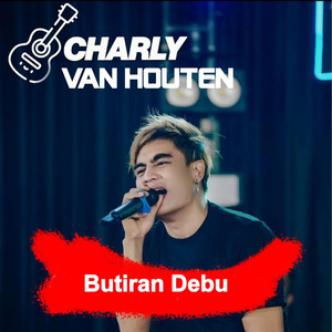 Download Lagu Chary Van Houten - Butiran Debu MP3