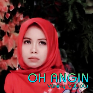 Download Lagu Vanny Vabiola - Oh Angin MP3 Download Lagu Vanny Vabiola - Oh Angin MP3