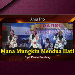 Download Lagu Anju Trio - Mana Mungkin Mendua Hati MP3 Download Lagu Anju Trio - Mana Mungkin Mendua Hati MP3
