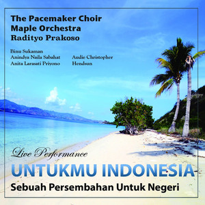 Download Lagu The Pacemaker Choir, Maple Orchestra, Radityo Prakoso - Satu Indonesiaku MP3 Download Lagu The Pacemaker Choir, Maple Orchestra, Radityo Prakoso - Satu Indonesiaku MP3