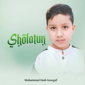 Download Lagu Muhammad Hadi Assegaf - Sholatun MP3 Download Lagu Muhammad Hadi Assegaf - Sholatun MP3