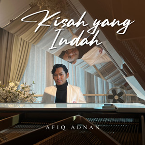 Download Lagu Afiq Adnan - Kisah Yang Indah MP3 Download Lagu Afiq Adnan - Kisah Yang Indah MP3
