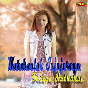 Download Lagu Trisya Hetharua - Katakanlah Sejujurnya MP3