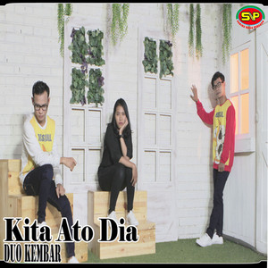 Download Lagu Duo Kembar - Kita Ato Dia MP3 Download Lagu Duo Kembar - Kita Ato Dia MP3