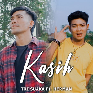 Download Lagu Tri Suaka, Herman - KASIH MP3 Download Lagu Tri Suaka, Herman - KASIH MP3