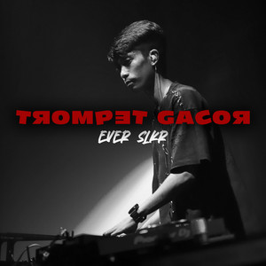 Download Lagu Ever Slkr - TROMPET GACOR MP3 Download Lagu Ever Slkr - TROMPET GACOR MP3