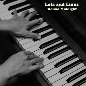 Download Lagu Lola and Linus - 'Round Midnight MP3