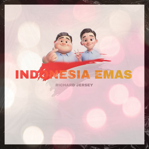 Download Lagu Richard Jersey - Indonesia Emas MP3 Download Lagu Richard Jersey - Indonesia Emas MP3