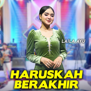 Download Lagu Laila Ayu - Haruskah Berakhir MP3 Download Lagu Laila Ayu - Haruskah Berakhir MP3