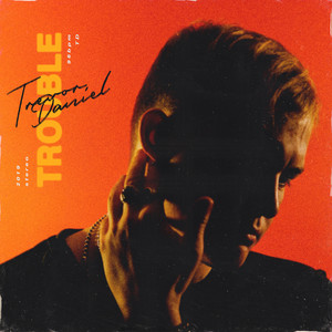 Download Lagu Trevor Daniel - Trouble MP3 Download Lagu Trevor Daniel - Trouble MP3