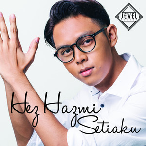 Download Lagu Hez Hazmi - Setiaku MP3