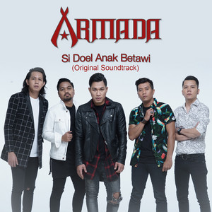 Download Lagu Armada - Si Doel Anak Betawi (Original Soundtrack) MP3