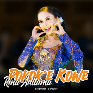 Download Lagu Rina Aditama - Pokoke Kowe - Dangdut Version MP3 Download Lagu Rina Aditama - Pokoke Kowe - Dangdut Version MP3
