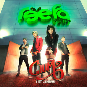 Download Lagu Reefa Band - Cinta Ini Untukmu (CIUM) MP3