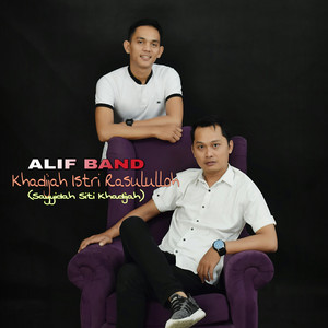 Download Lagu Alif Band - Khadijah Istri Rasululloh (Sayyidah Siti Khadijah) MP3 Download Lagu Alif Band - Khadijah Istri Rasululloh (Sayyidah Siti Khadijah) MP3