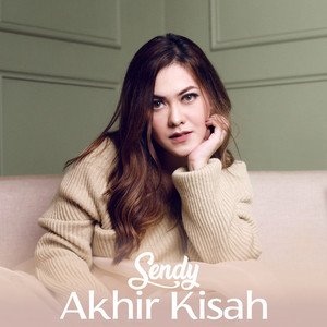 Download Lagu Sendy Nurulita - Akhir Kisah MP3 Download Lagu Sendy Nurulita - Akhir Kisah MP3