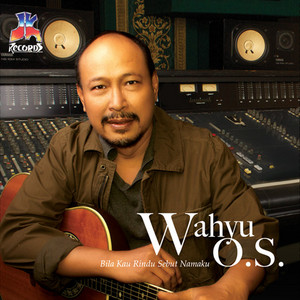 Download Lagu Wahyu Os - Cintaku Seindah Namamu MP3 Download Lagu Wahyu Os - Cintaku Seindah Namamu MP3