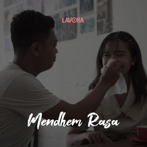 Download Lagu Lavora, Destya Eka - Mendhem Rasa MP3 Download Lagu Lavora, Destya Eka - Mendhem Rasa MP3