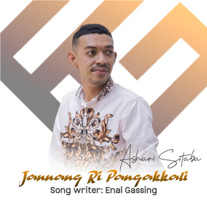 Download Lagu ASHARI SITABA - JANNANG RI PANGAKKALI MP3 Download Lagu ASHARI SITABA - JANNANG RI PANGAKKALI MP3