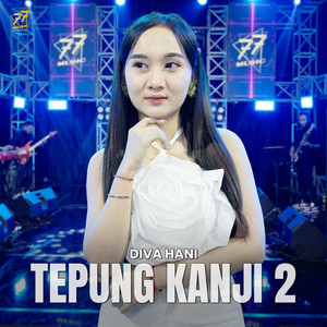 Download Lagu Diva Hani - Tepung Kanji 2 MP3