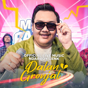 Download Lagu Ndarboy Genk - Dalan Gronjal - Live MP3 Download Lagu Ndarboy Genk - Dalan Gronjal - Live MP3