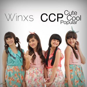 Download Lagu Winxs - Cute Cool Popular - CCP MP3