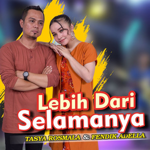 Download Lagu Tasya Rosmala, Fendik Adella - Lebih Dari Selamanya MP3
