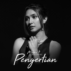 Download Lagu Mikha Tambayong - Pengertian MP3 Download Lagu Mikha Tambayong - Pengertian MP3
