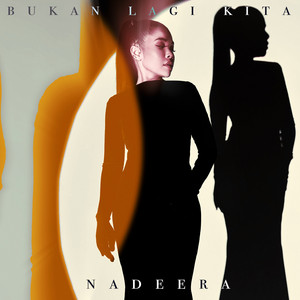 Download Lagu Nadeera - Bukan Lagi Kita MP3 Download Lagu Nadeera - Bukan Lagi Kita MP3