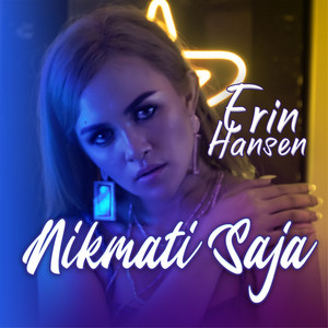 Download Lagu Erin Hansen - Nikmati Saja MP3 Download Lagu Erin Hansen - Nikmati Saja MP3
