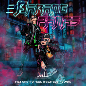 Download Lagu Fizz Ghetto, ITSDATBOYINBLVCK - Barang Panas MP3 Download Lagu Fizz Ghetto, ITSDATBOYINBLVCK - Barang Panas MP3