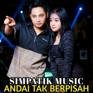 Download Lagu SIMPATIK MUSIC, Laila Ayu, Irwan D'Academy - Andai Tak Berpisah MP3 Download Lagu SIMPATIK MUSIC, Laila Ayu, Irwan D'Academy - Andai Tak Berpisah MP3