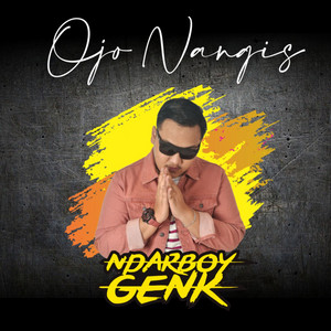 Download Lagu Ndarboy Genk - Ojo Nangis MP3 Download Lagu Ndarboy Genk - Ojo Nangis MP3