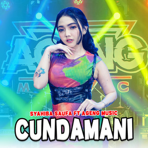 Download Lagu Syahiba Saufa, Ageng Music - Cundamani MP3 Download Lagu Syahiba Saufa, Ageng Music - Cundamani MP3