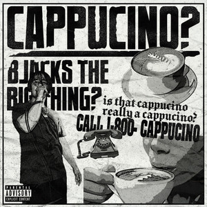 Download Lagu B Jack$ - Cappucino MP3 Download Lagu B Jack$ - Cappucino MP3