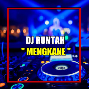 Download Lagu Daixi Remixer - DJ RUNTAH MENGKANE MP3 Download Lagu Daixi Remixer - DJ RUNTAH MENGKANE MP3