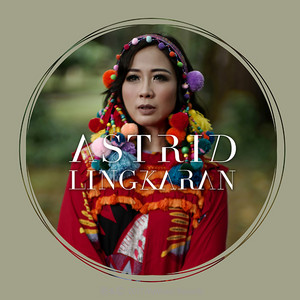 Download Lagu Astrid - Lingkaran MP3 Download Lagu Astrid - Lingkaran MP3