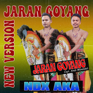 Download Lagu NDX A.K.A. - Jaran Goyang - New Version MP3 Download Lagu NDX A.K.A. - Jaran Goyang - New Version MP3