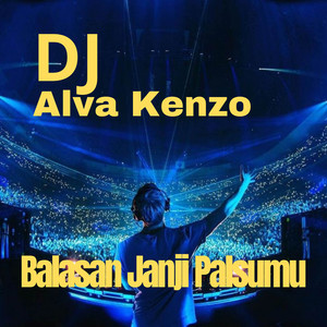 Download Lagu Alva Kenzo, Raffa Affar - Balasan Janji Palsumu - Alva Kenzo Remix MP3 Download Lagu Alva Kenzo, Raffa Affar - Balasan Janji Palsumu - Alva Kenzo Remix MP3