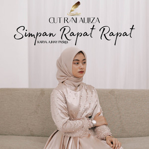 Download Lagu Cut Rani Auliza - Simpan Rapat Rapat MP3 Download Lagu Cut Rani Auliza - Simpan Rapat Rapat MP3